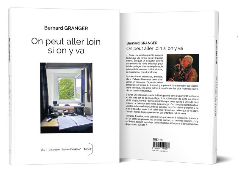 ☀️ New ☀️ <BR> <BR>  On peut aller loin, si on y va <BR> Par Bernard GRANGER<BR> <BR> 1 livre port inclus