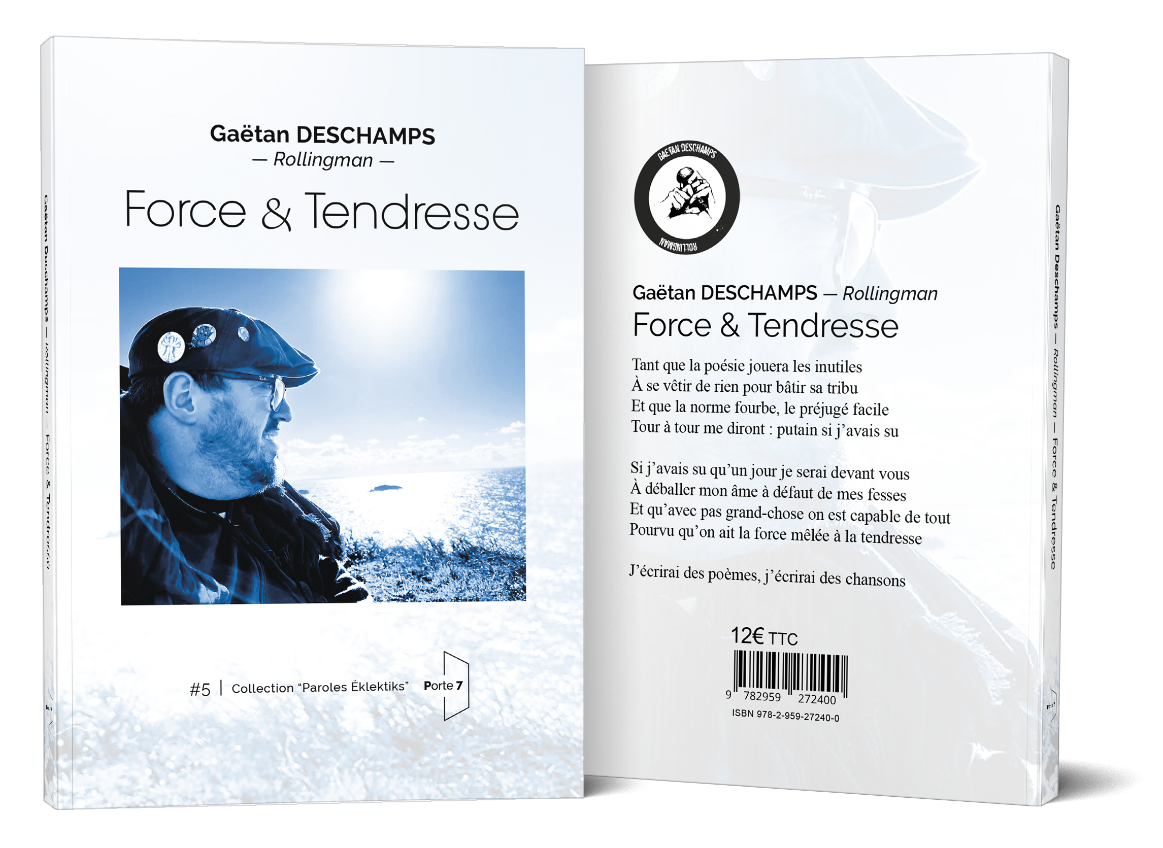 <br>☀️ New ☀️☀️ New ☀️<BR><br> Force & Tendresse <BR><br> par Gaëtan Deschamps - Rollingman<BR> 1 livre port inclus