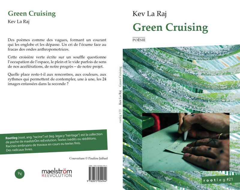 <br>☀️ New ☀️☀️ New ☀️ <BR>PRE-COMMANDES OUVERTES<BR> parution mai 2024<br>Green Cruising<br> Par Kev La Raj<br> Éditions MaelstrÖm <BR> 1 livre port inclus