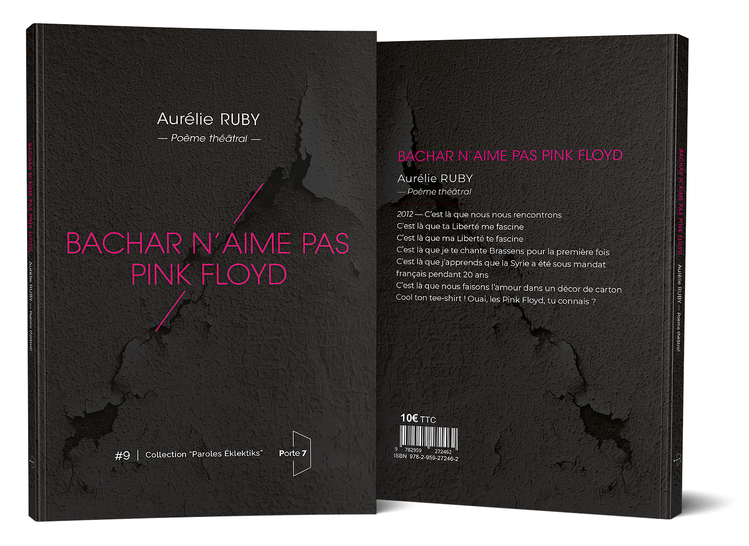 Pré-commandes<br>☀️ New ☀️☀️ New ☀️ <BR><br> Bachar n'aime pas Pink Floyd <BR><br> <br>Par Aurélie RUBY <BR> <BR> 1 livre port inclus
